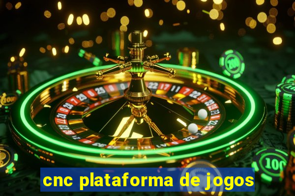 cnc plataforma de jogos