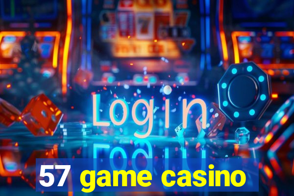 57 game casino