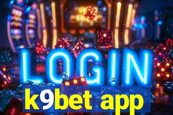 k9bet app