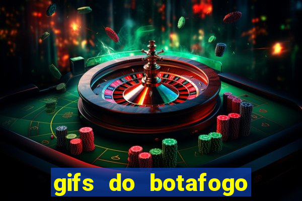 gifs do botafogo para whatsapp