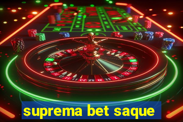 suprema bet saque