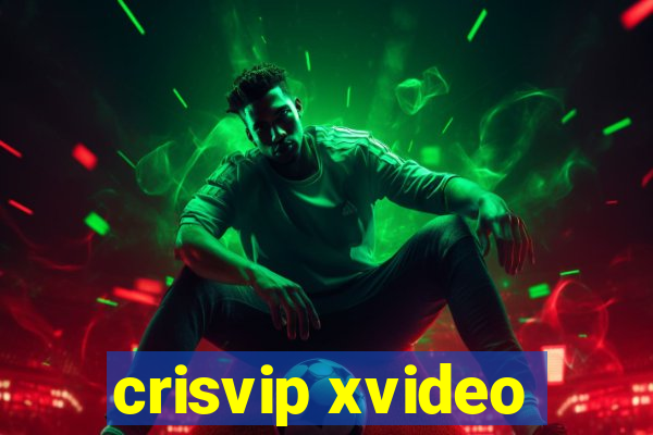 crisvip xvideo