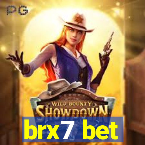 brx7 bet