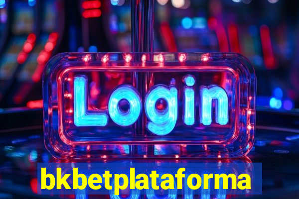 bkbetplataforma