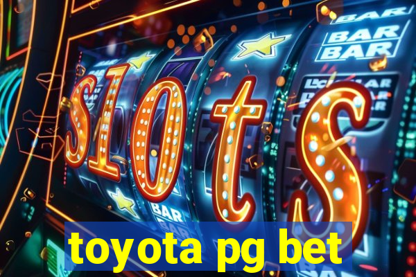 toyota pg bet