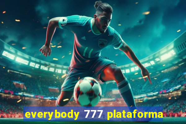 everybody 777 plataforma