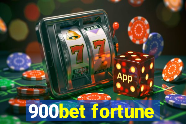 900bet fortune