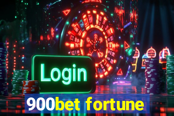 900bet fortune