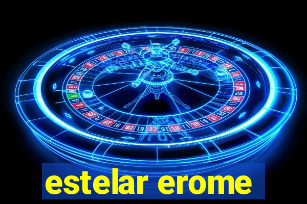 estelar erome