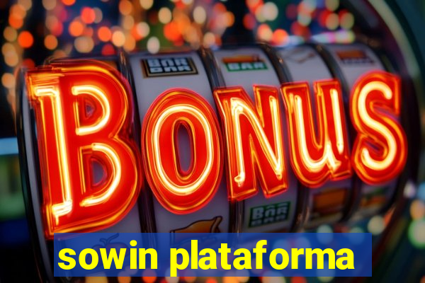 sowin plataforma