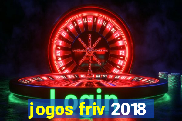 jogos friv 2018