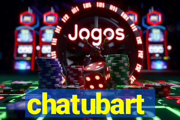 chatubart