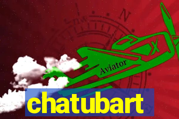 chatubart