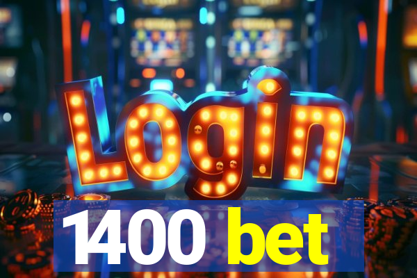 1400 bet