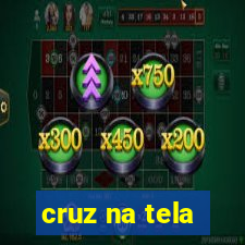 cruz na tela