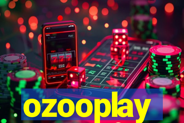 ozooplay