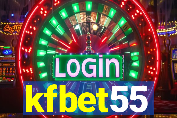 kfbet55