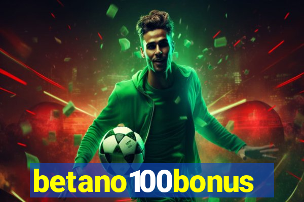 betano100bonus