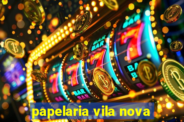 papelaria vila nova