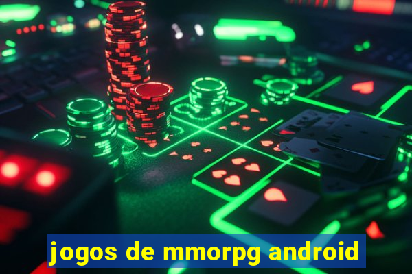 jogos de mmorpg android