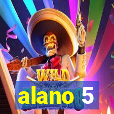 alano 5