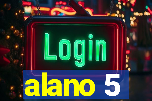 alano 5