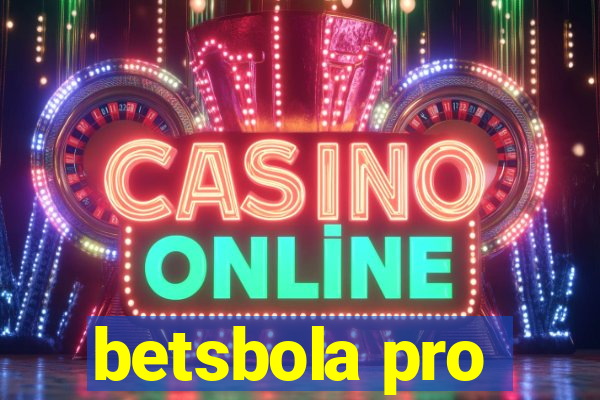 betsbola pro