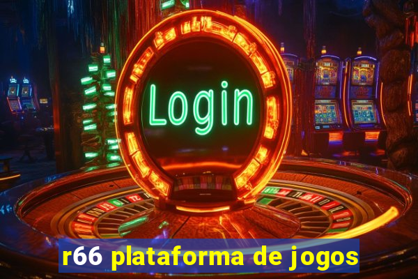 r66 plataforma de jogos