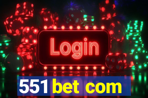 551 bet com