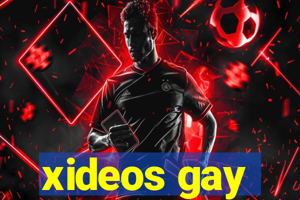 xideos gay