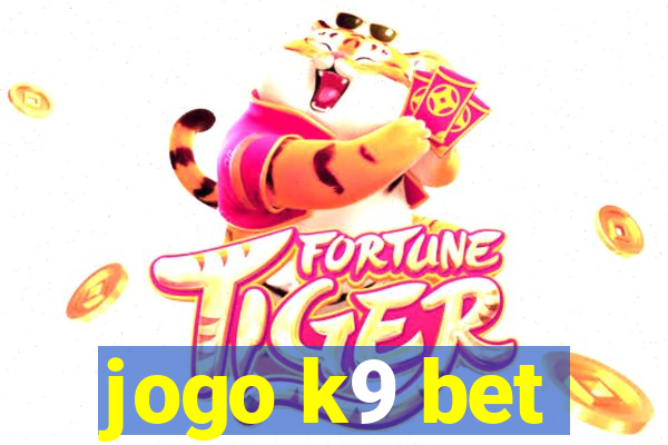 jogo k9 bet