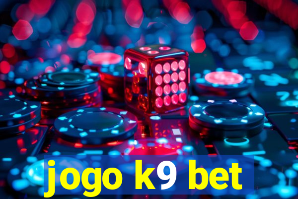 jogo k9 bet