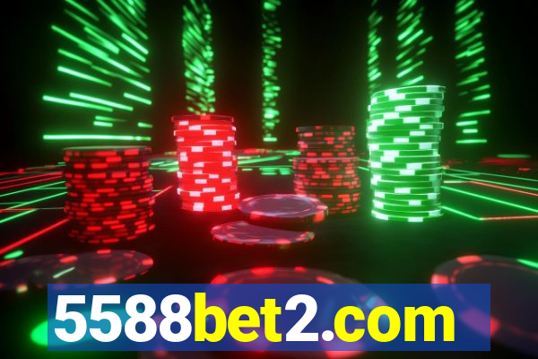 5588bet2.com