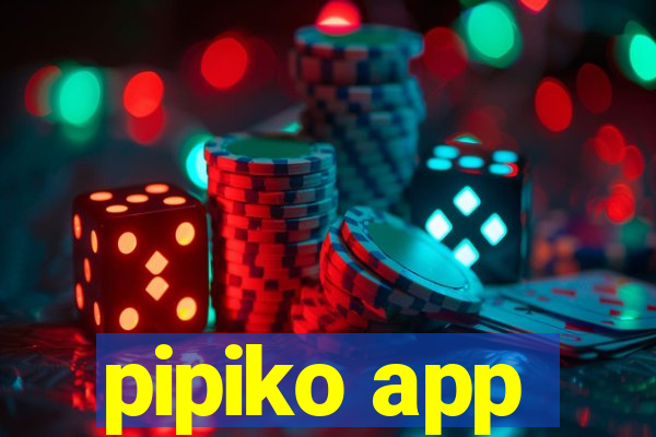 pipiko app