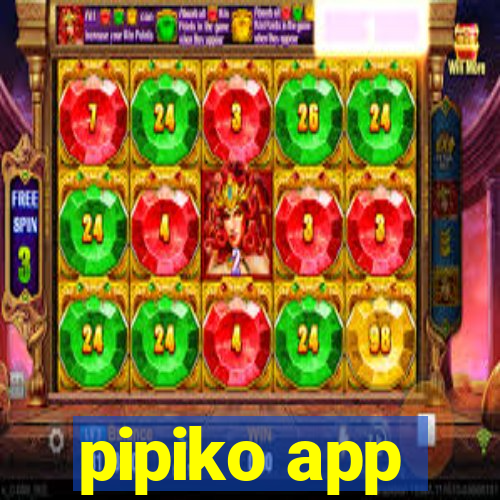 pipiko app