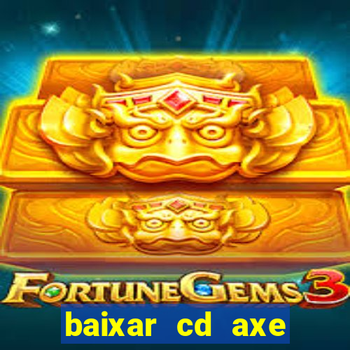 baixar cd axe bahia 2000 gratis