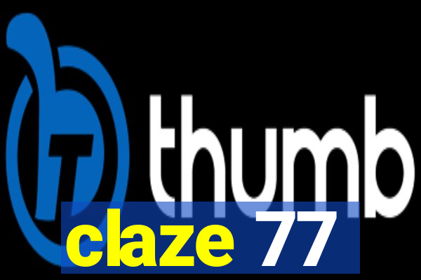 claze 77