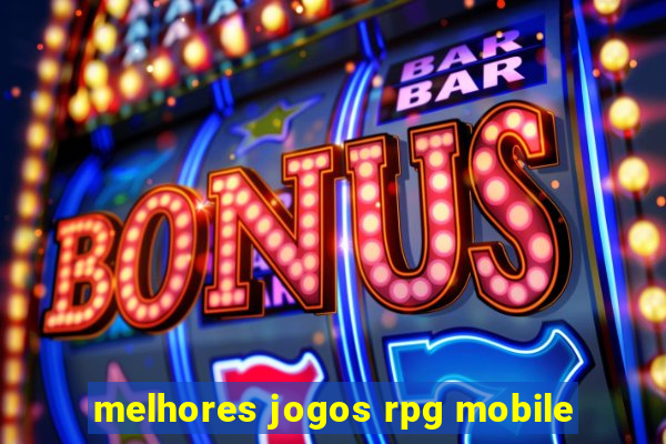 melhores jogos rpg mobile