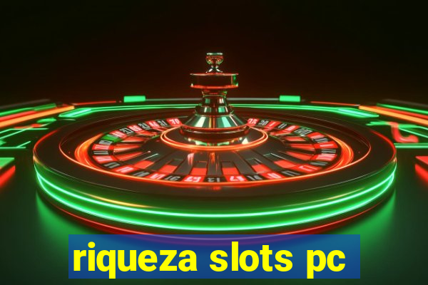 riqueza slots pc