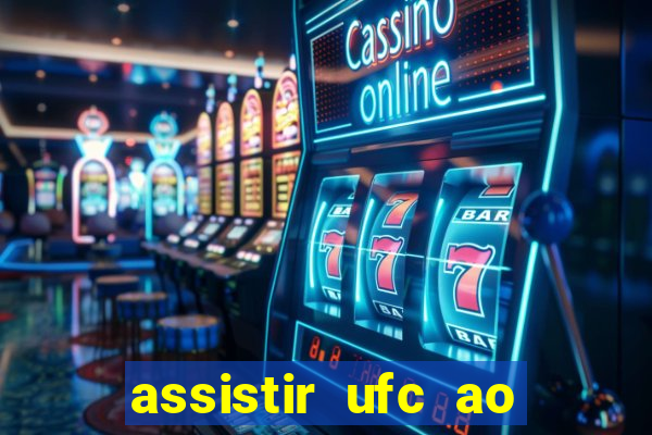 assistir ufc ao vivo futemax