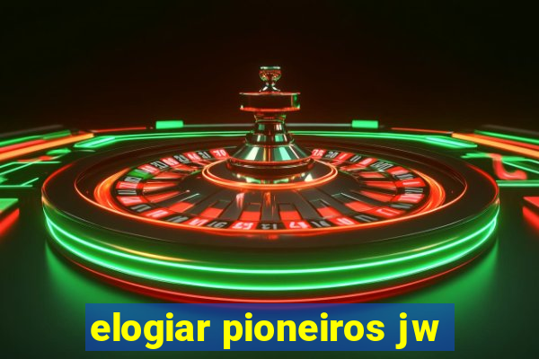 elogiar pioneiros jw