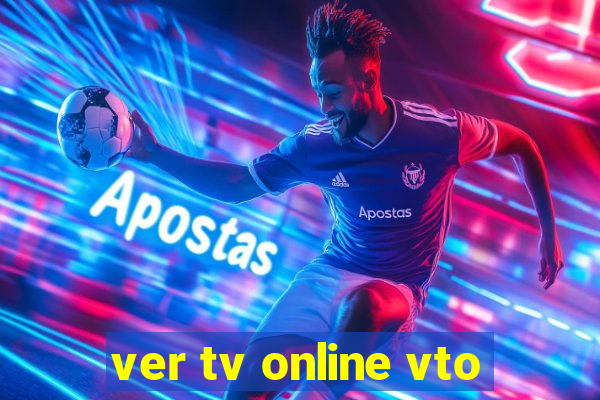 ver tv online vto