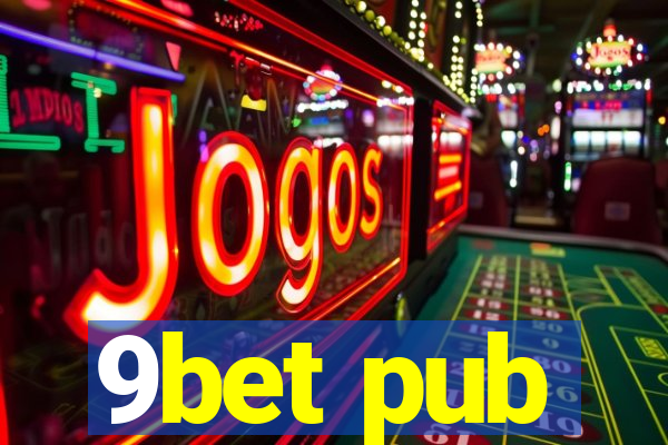 9bet pub