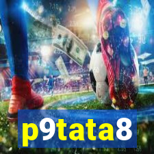 p9tata8