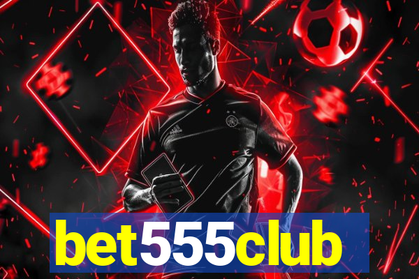 bet555club