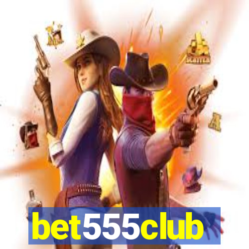 bet555club