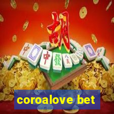 coroalove bet