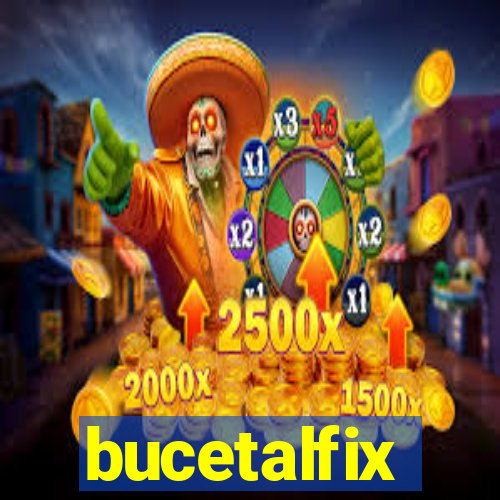 bucetalfix