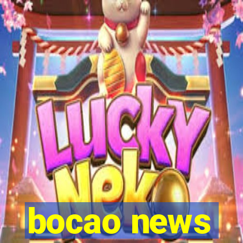 bocao news