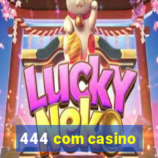 444 com casino